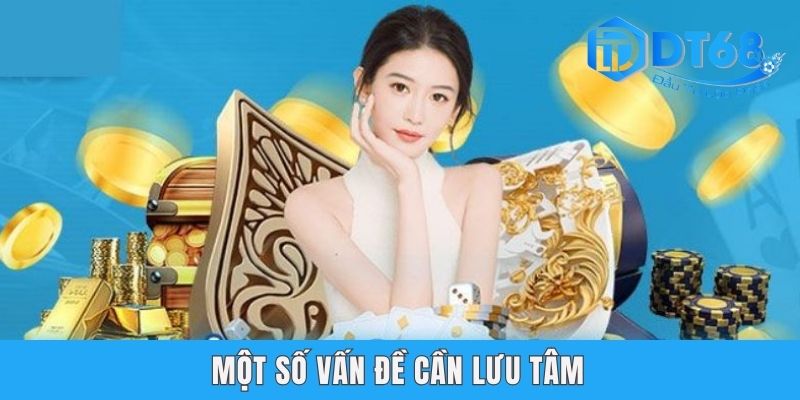 Một số vấn đề cần lưu tâm