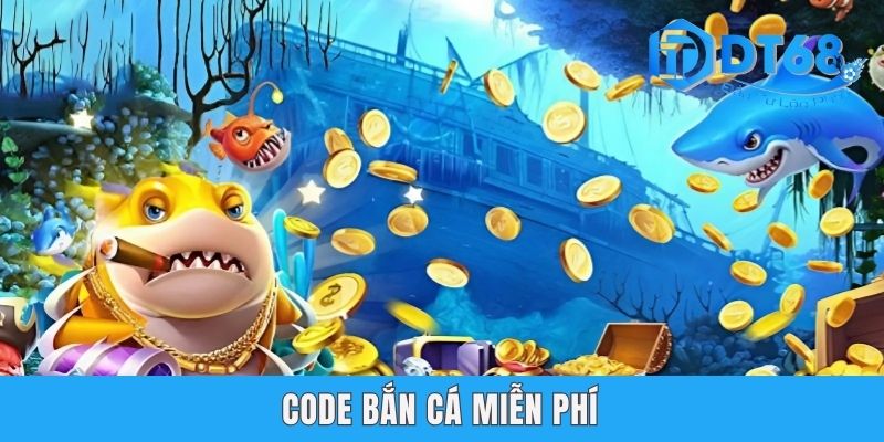 Code Bắn Cá Miễn Phí DT68 - Hướng Dẫn Lấy Mã Bách Trúng Code Bắn Cá Miễn Phí DT68 - Hướng Dẫn Lấy Mã Bách Trúng