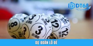 Dự Đoán Lô Đề - Hướng Dẫn Cách Soi Cầu Chuẩn Xác Tại DT68