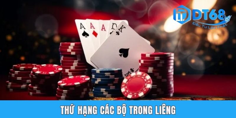 Chơi Liêng Ăn Tiền Tại DT68 Với Cách Chơi & 2 Bí Kíp Bất Bại Thứ hạng các bộ trong liêng